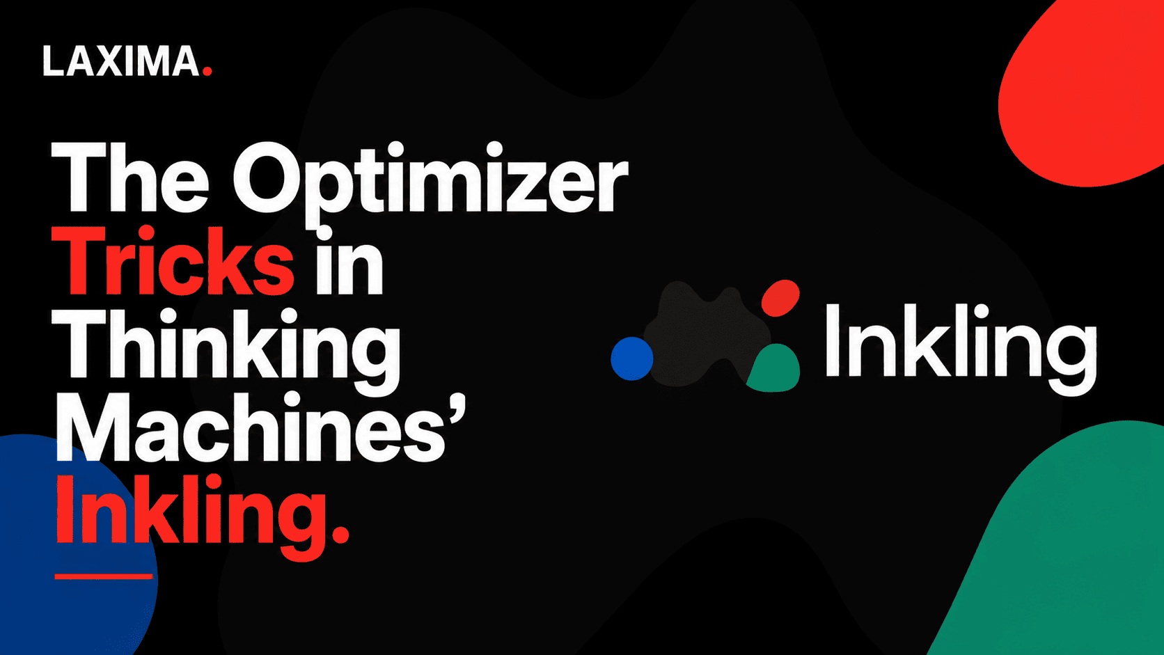 Cover image for The Optimizer Tricks Hiding in Thinking Machines' Inkling
